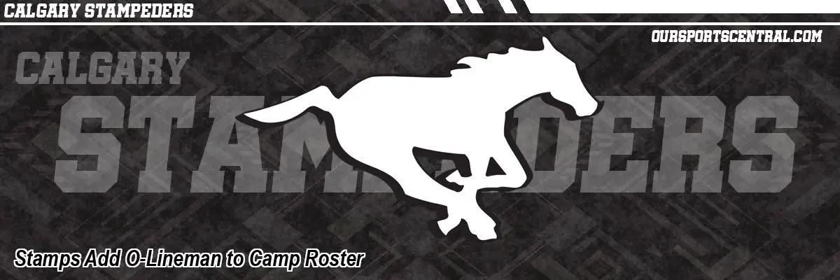 Stamps Add O-Lineman to Camp Roster