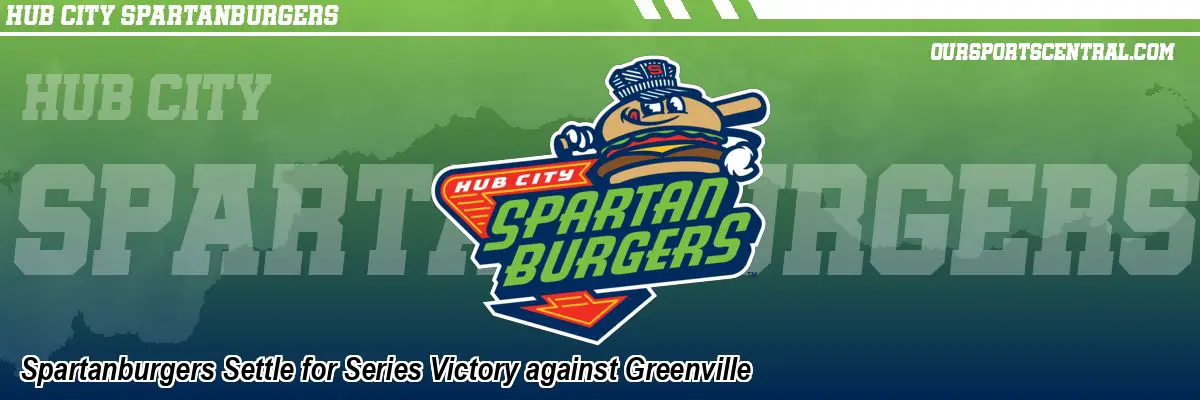 Spartanburgers Settle for Series Victory against Greenville