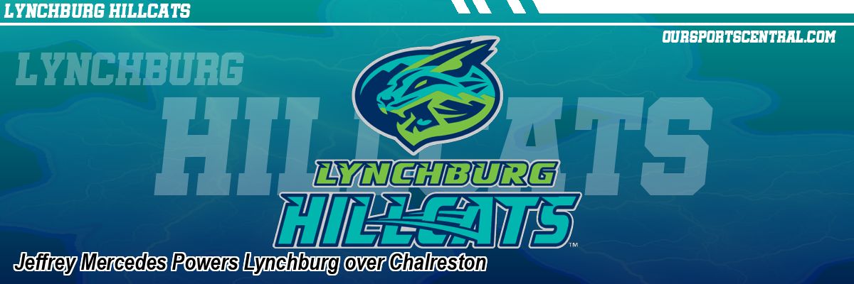 Jeffrey Mercedes Powers Lynchburg over Chalreston