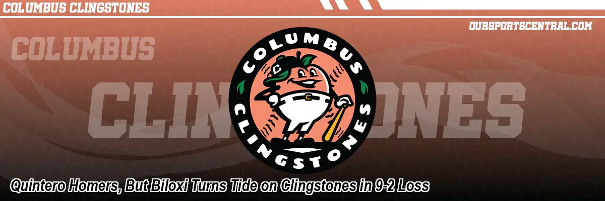 Quintero Homers, But Biloxi Turns Tide on Clingstones in 9-2 Loss