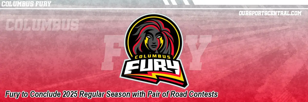 Fury to Conclude 2025 Regular Season with Pair of Road Contests