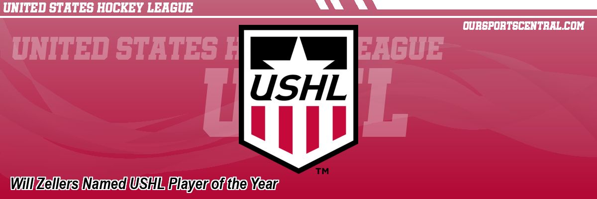 Will Zellers Named USHL Player of the Year