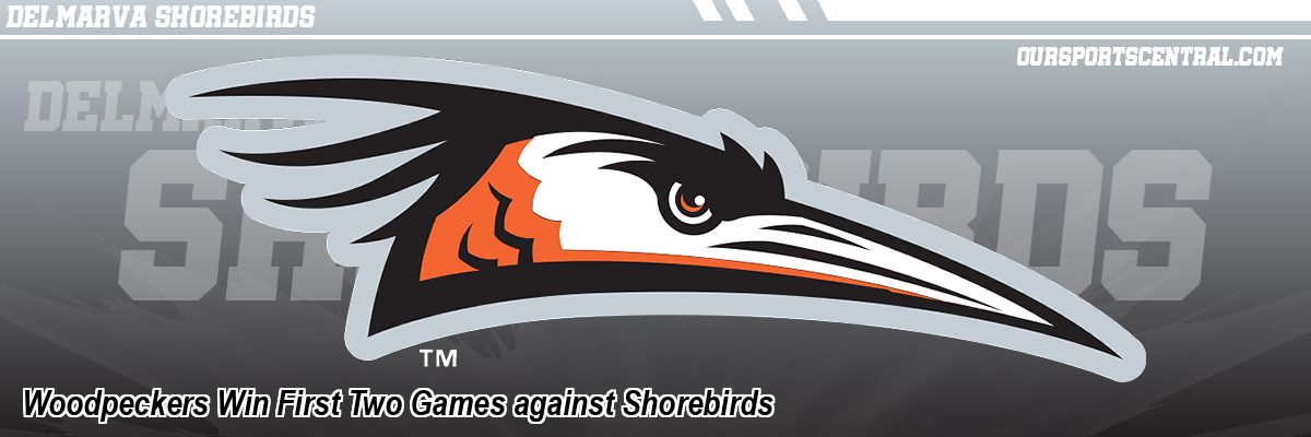 Woodpeckers Win First Two Games against Shorebirds