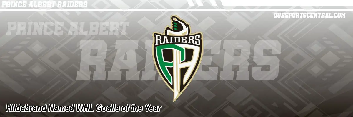 Hildebrand Named WHL Goalie of the Year