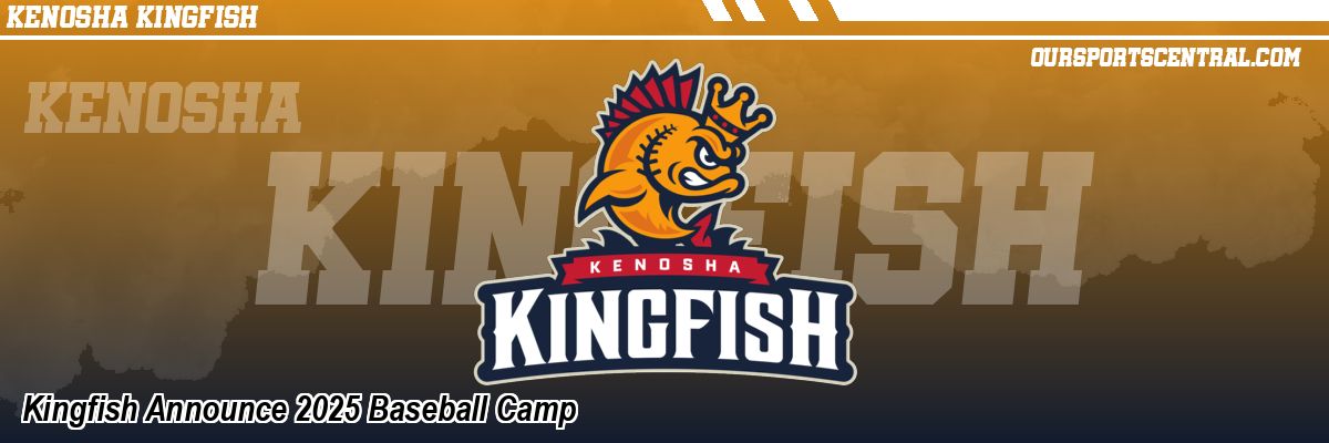 Kingfish Announce 2025 Baseball Camp