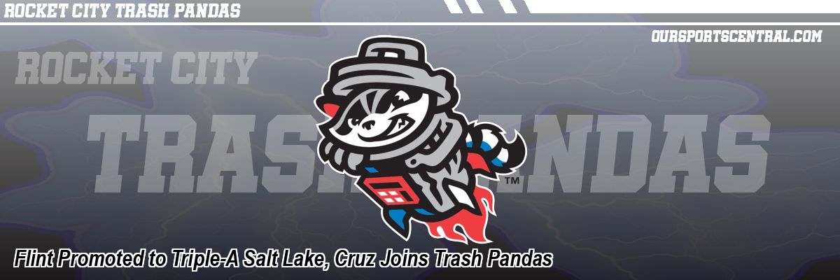 Flint Promoted to Triple-A Salt Lake, Cruz Joins Trash Pandas