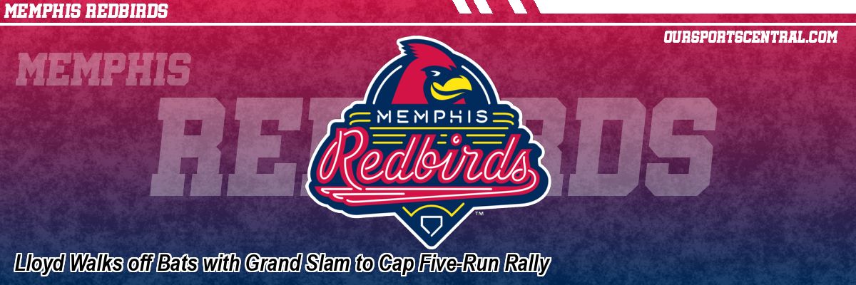 Lloyd Walks off Bats with Grand Slam to Cap Five-Run Rally