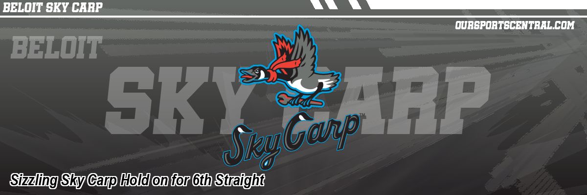Sizzling Sky Carp Hold on for 6th Straight