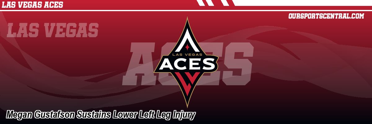 Megan Gustafson Sustains Lower Left Leg Injury