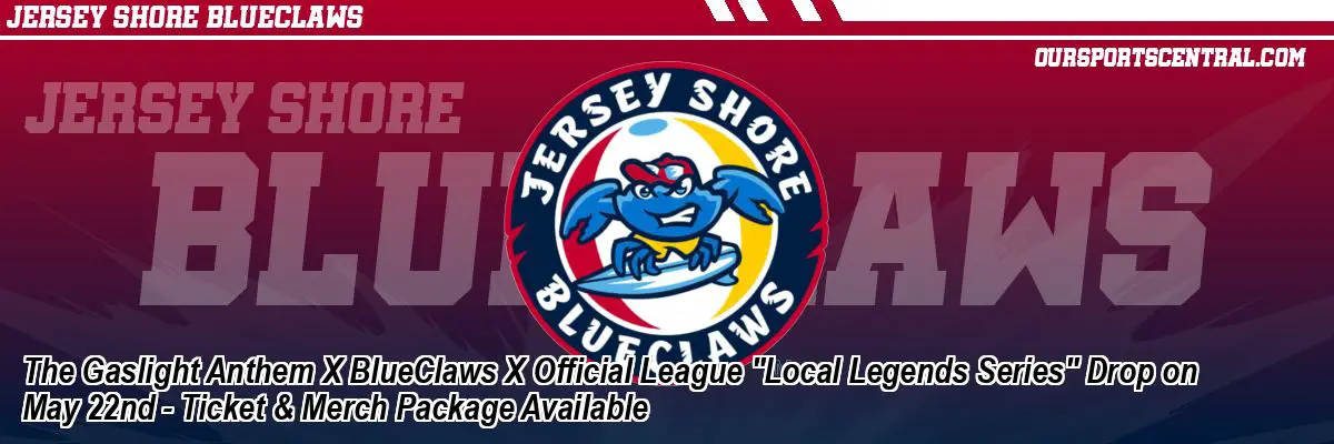 The Gaslight Anthem X BlueClaws X Official League 