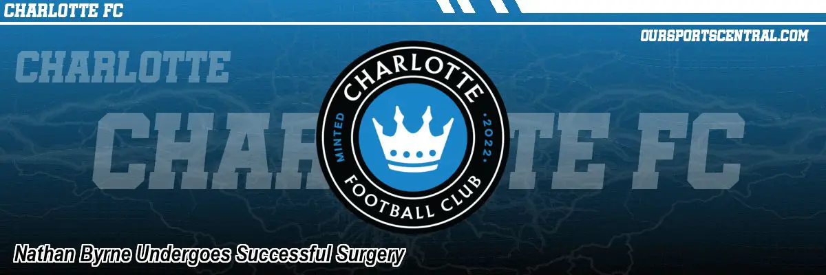 Nathan Byrne Undergoes Successful Surgery