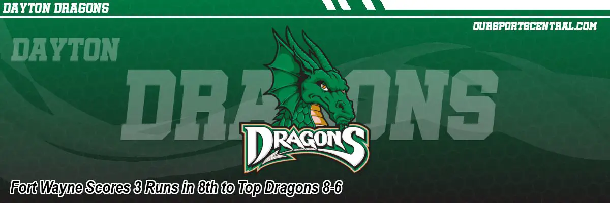 Fort Wayne Scores 3 Runs in 8th to Top Dragons 8-6