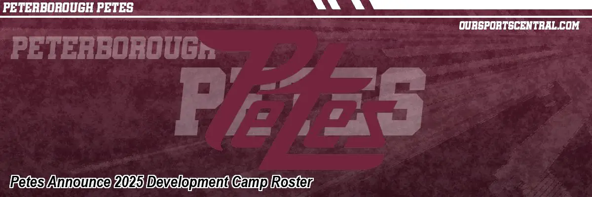 Petes Announce 2025 Development Camp Roster