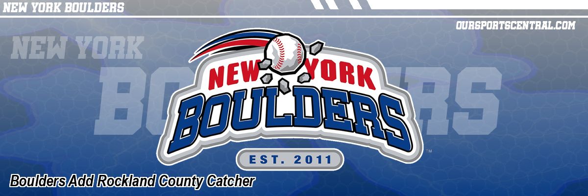 Boulders Add Rockland County Catcher