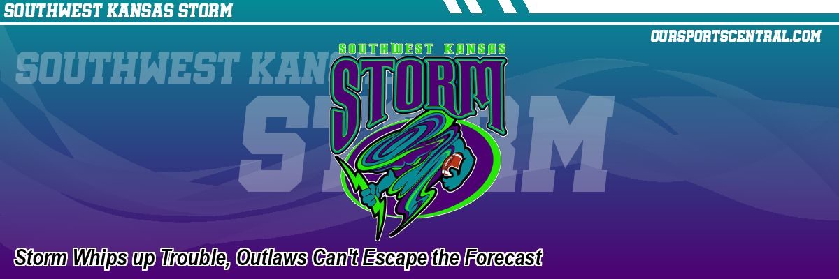 Storm Whips up Trouble, Outlaws Can't Escape the Forecast