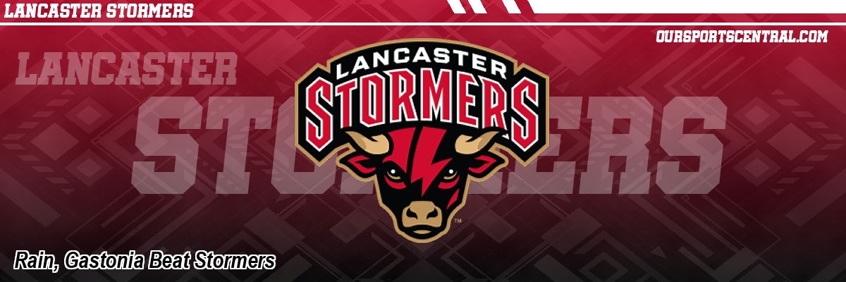 Rain, Gastonia Beat Stormers