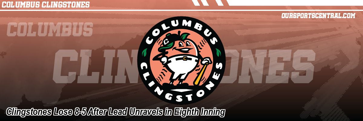 Clingstones Lose 8-5 After Lead Unravels in Eighth Inning