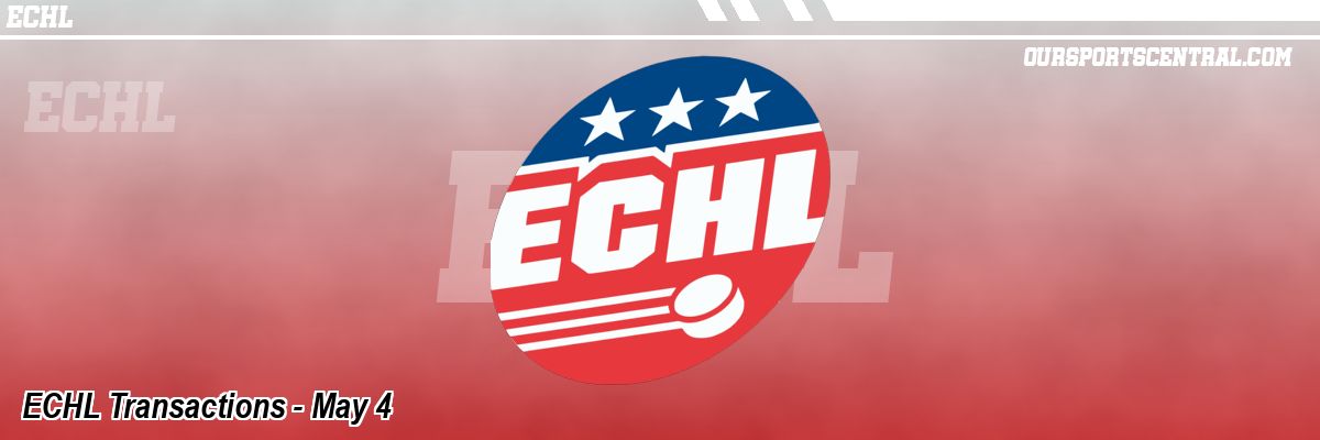 ECHL Transactions - May 4