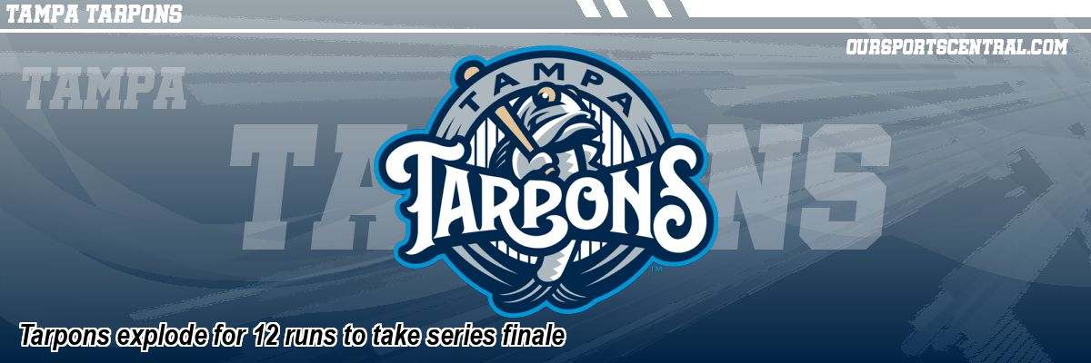 Tarpons explode for 12 runs to take series finale