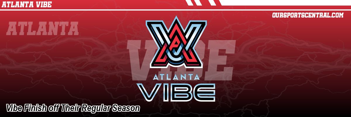 Vibe Finish off Their Regular Season
