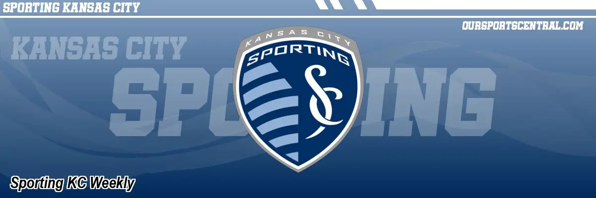 Sporting KC Weekly