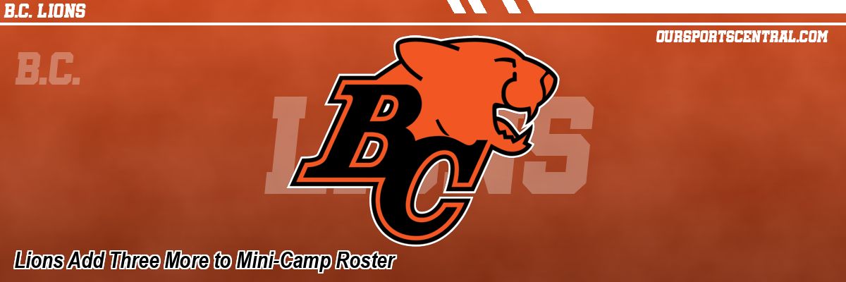 Lions Add Three More to Mini-Camp Roster