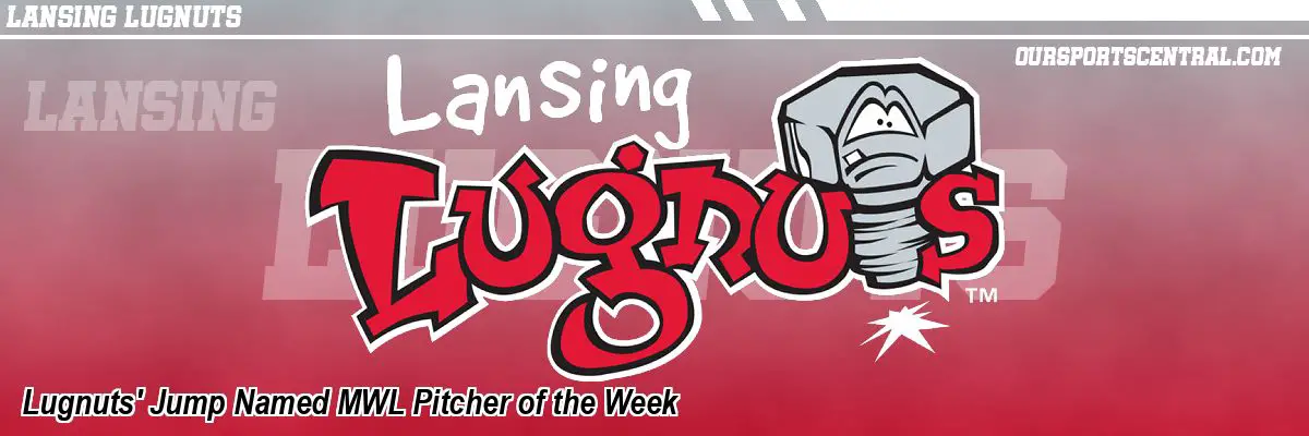 Lugnuts' Jump Named MWL Pitcher of the Week