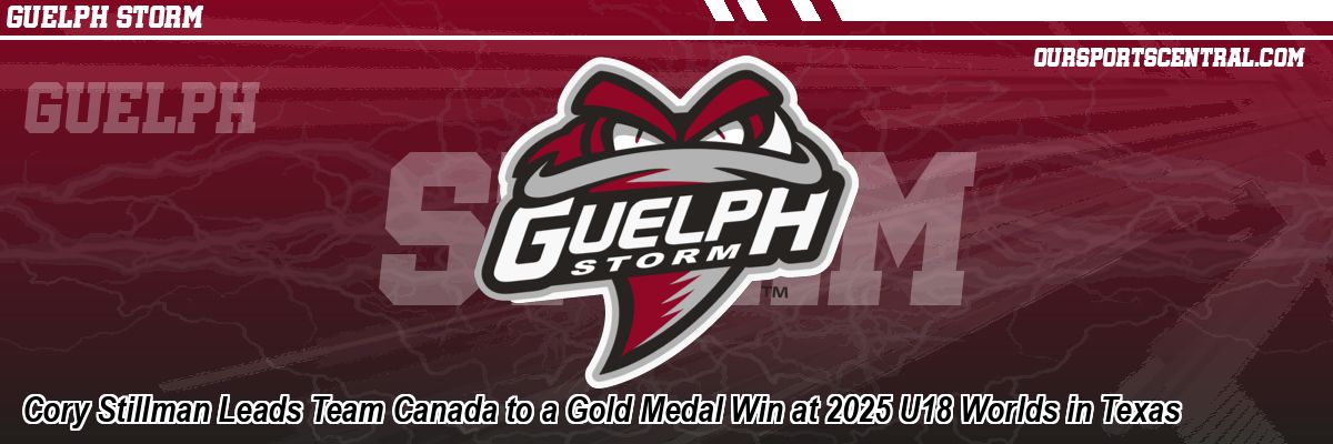 Cory Stillman Leads Team Canada to a Gold Medal Win at 2025 U18 Worlds in Texas