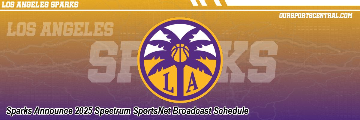 Sparks Announce 2025 Spectrum SportsNet Broadcast Schedule
