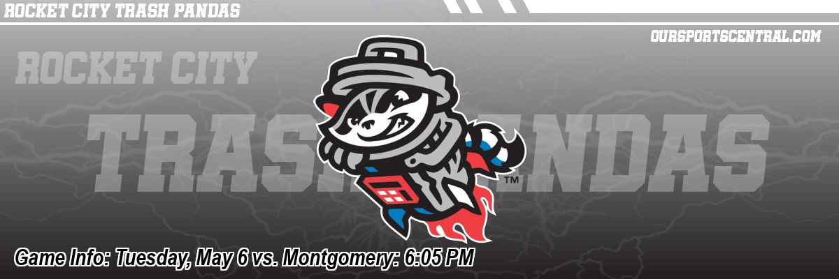 Game Info: Tuesday, May 6 vs. Montgomery: 6:05 PM
