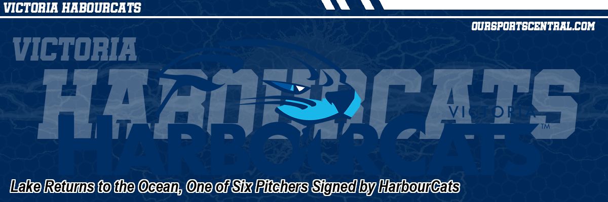 Lake Returns to the Ocean, One of Six Pitchers Signed by HarbourCats