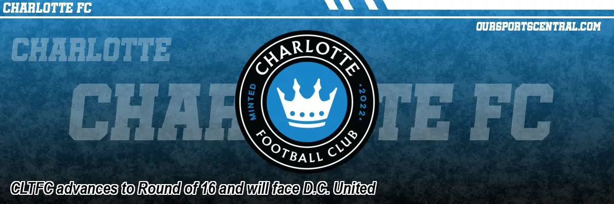 CLTFC advances to Round of 16 and will face D.C. United