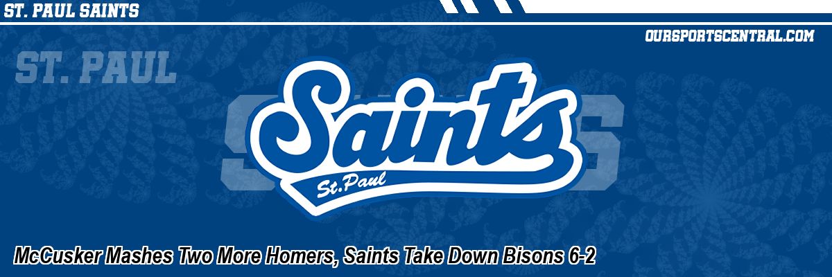 McCusker Mashes Two More Homers, Saints Take Down Bisons 6-2