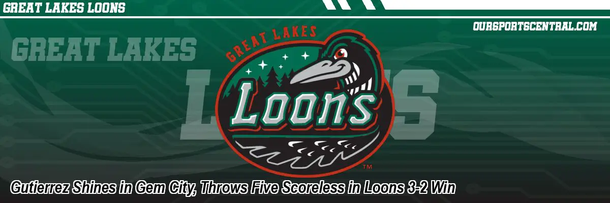 Gutierrez Shines in Gem City, Throws Five Scoreless in Loons 3-2 Win