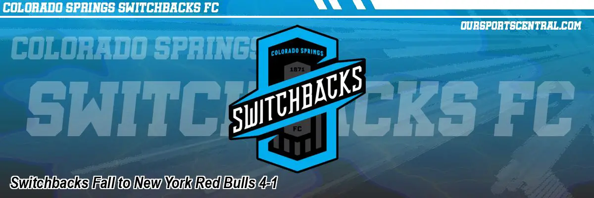 Switchbacks Fall to New York Red Bulls 4-1