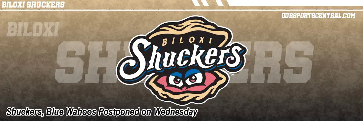 Shuckers, Blue Wahoos Postponed on Wednesday
