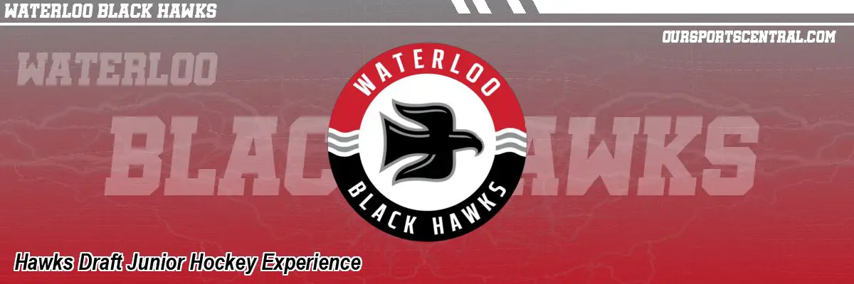 Hawks Draft Junior Hockey Experience