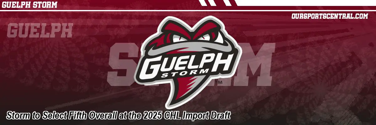 Storm to Select Fifth Overall at the 2025 CHL Import Draft