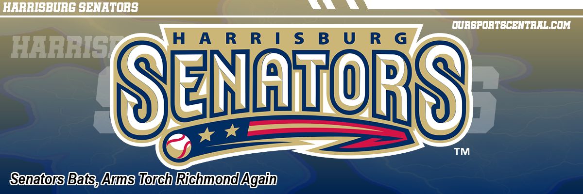 Senators Bats, Arms Torch Richmond Again