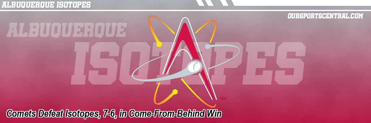 Comets Defeat Isotopes, 7-6, in Come-From-Behind Win