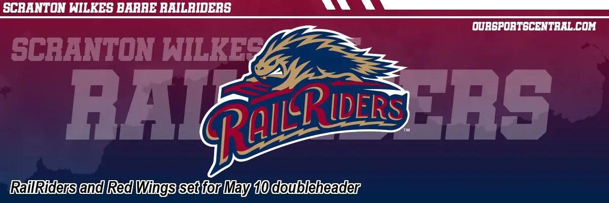 RailRiders and Red Wings set for May 10 doubleheader