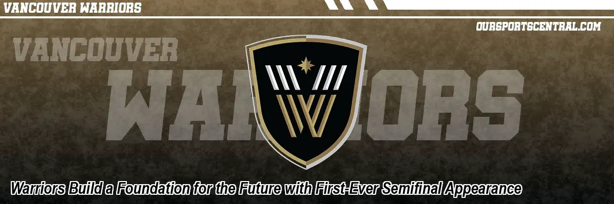 Warriors Build a Foundation for the Future with First-Ever Semifinal Appearance
