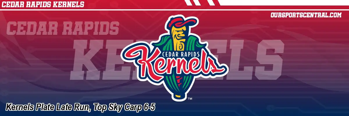 Kernels Plate Late Run, Top Sky Carp 6-5