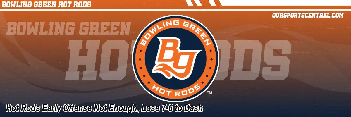 Hot Rods Early Offense Not Enough, Lose 7-6 to Dash