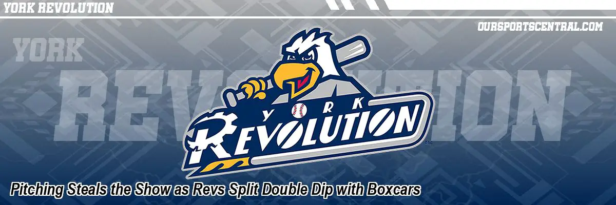 Pitching Steals the Show as Revs Split Double Dip with Boxcars