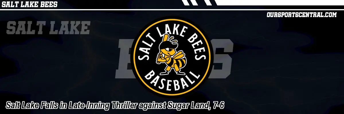 Salt Lake Falls in Late-Inning Thriller against Sugar Land, 7-6