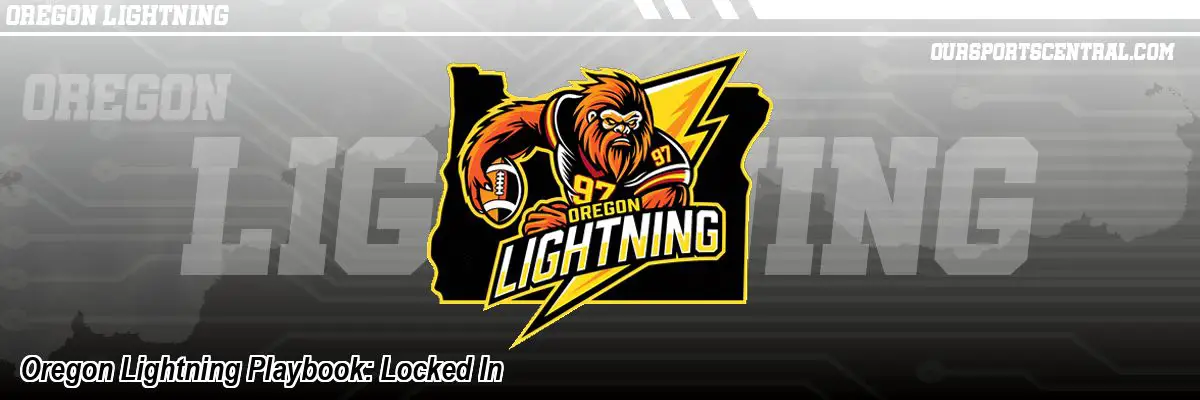 Oregon Lightning Playbook: Locked In