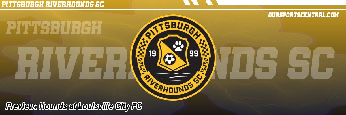 Preview: Hounds at Louisville City FC