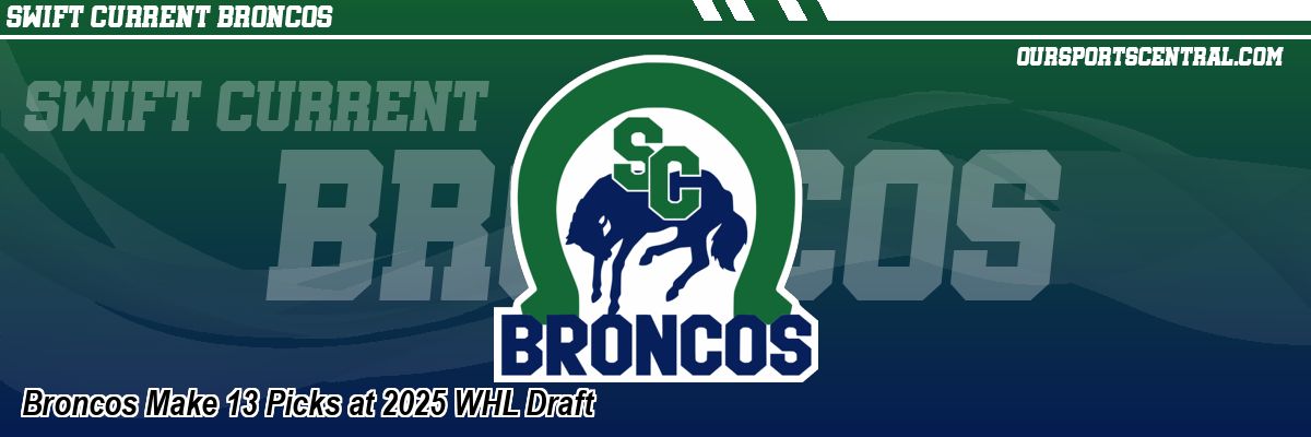 Broncos Make 13 Picks at 2025 WHL Draft