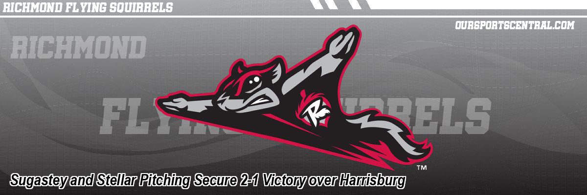 Sugastey and Stellar Pitching Secure 2-1 Victory over Harrisburg